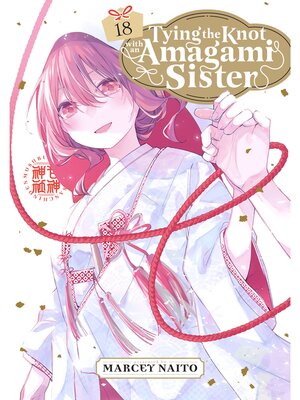 cover image of Tying the Knot with an Amagami Sister, Volume 18